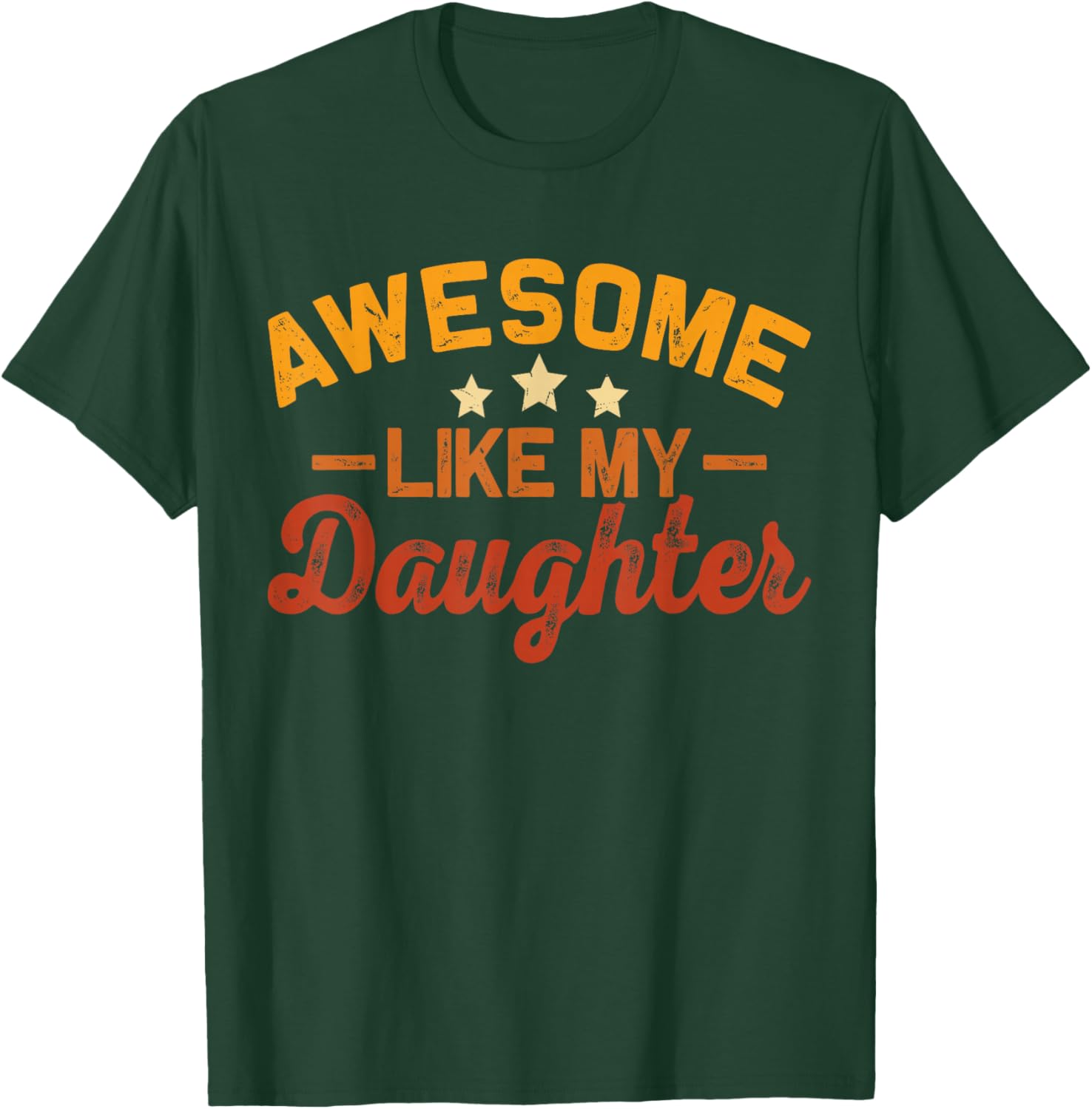 New Girl Dad Awesome Like My Daughter Promoted Fathers Day T-Shirt - T-Shirt | Forest