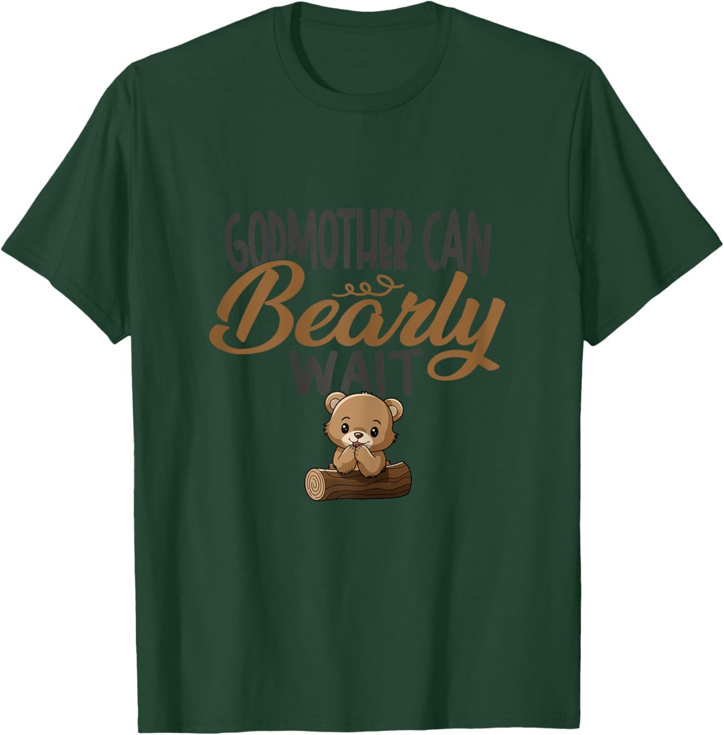 Godmother Can Bearly Wait Baby Shower T-Shirt - T-Shirt | Forest