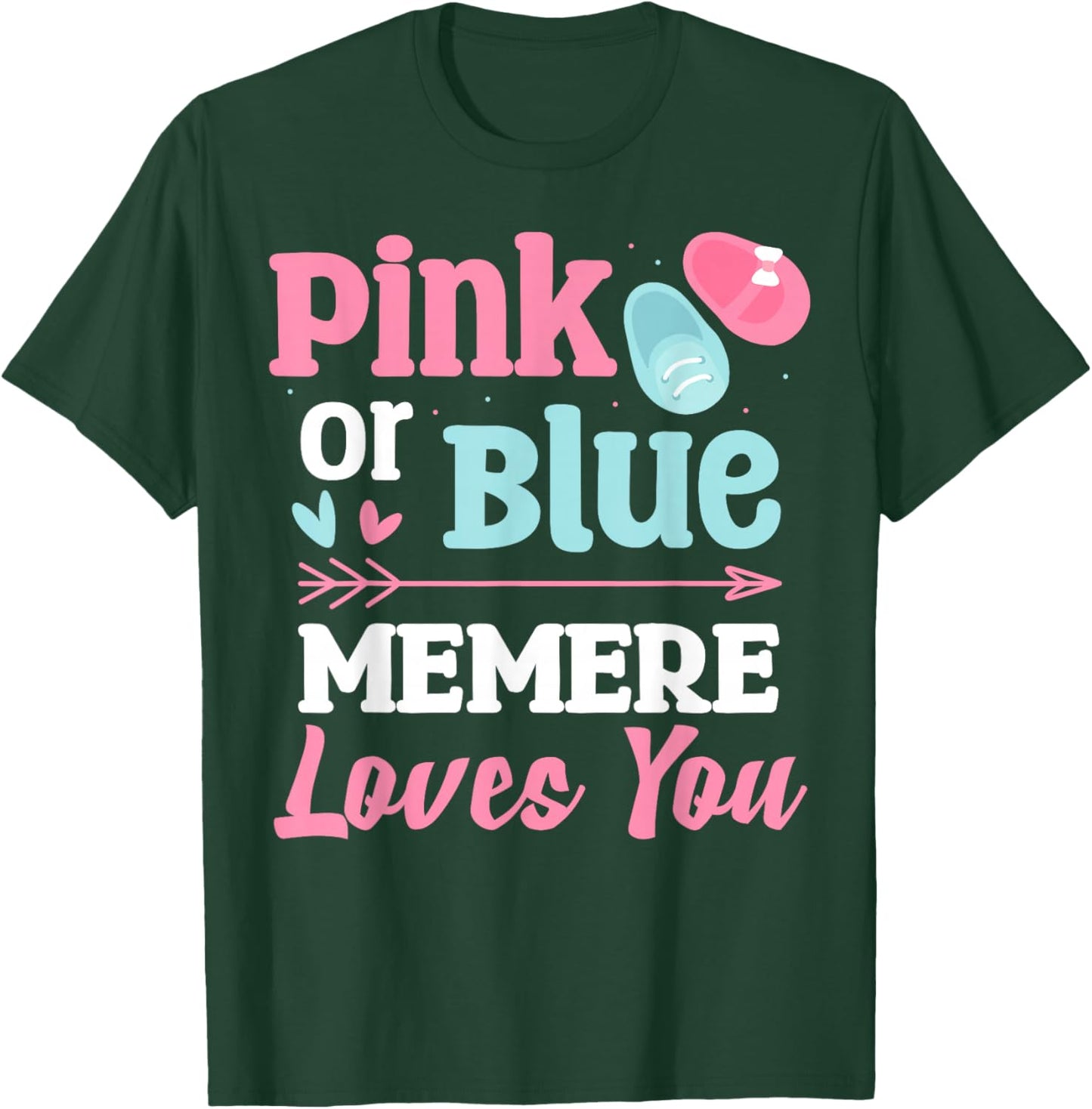 Pink or Blue MEMERE Loves You Gender Reveal Pregnancy 2026 T-Shirt - T-Shirt | Forest