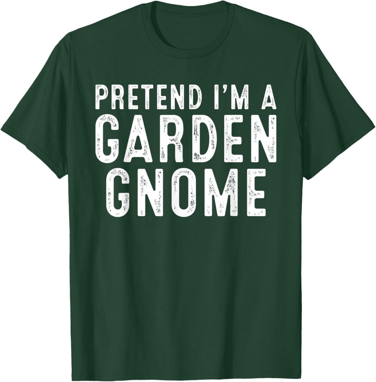 Pretend I'm A Garden Gnome Family Easy DIY Halloween Costume T-Shirt - T-Shirt | Forest