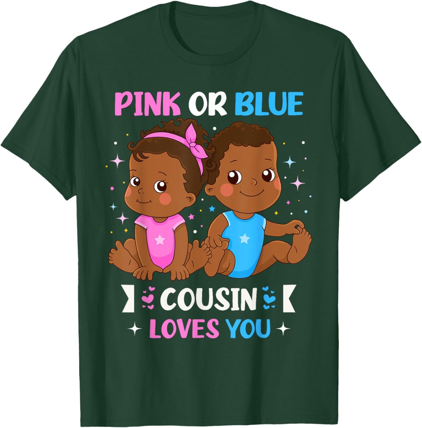 Pink or Blue Cousin Loves You Black Baby Gender Reveal Party T-Shirt - T-Shirt | Forest