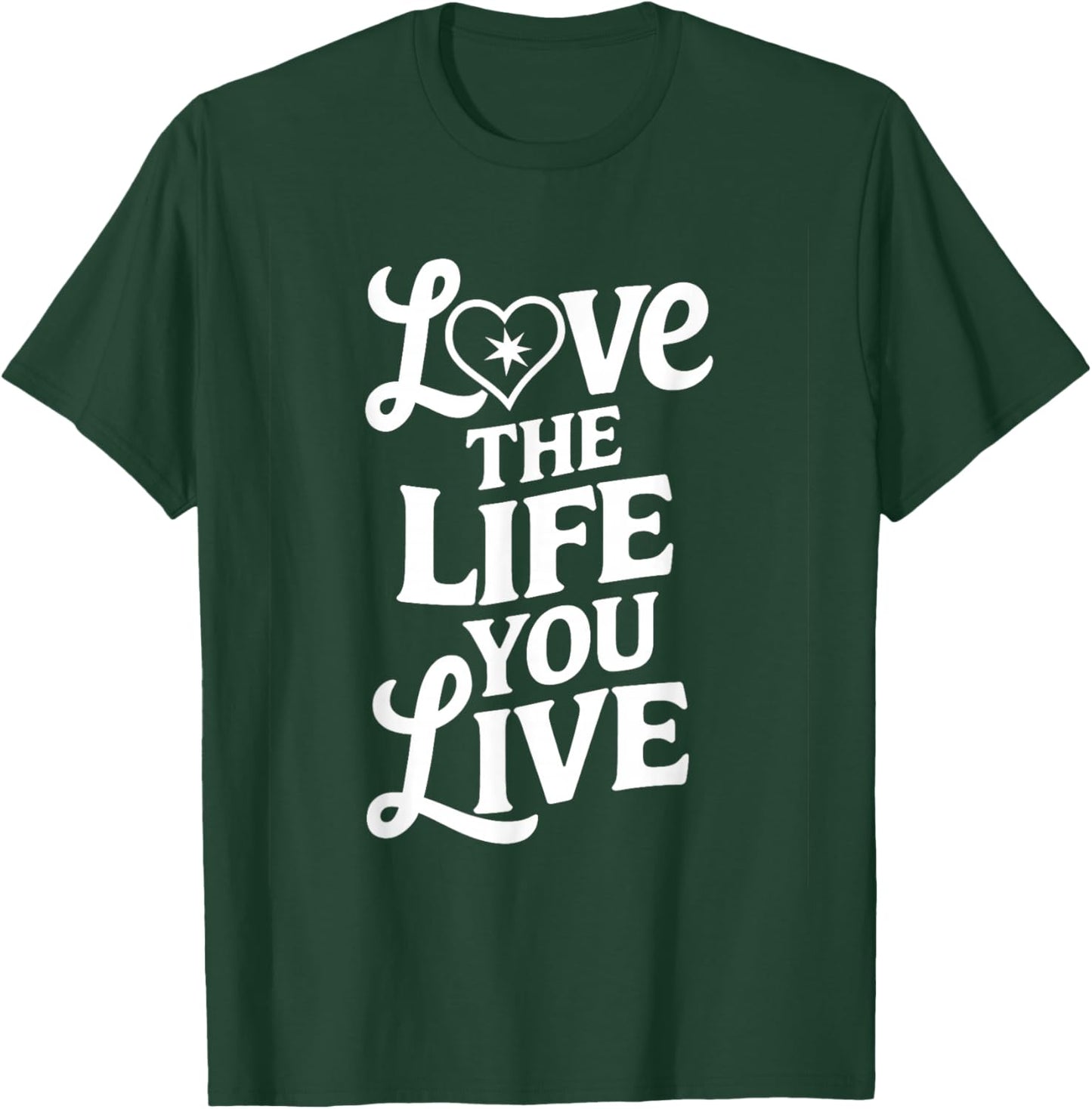 Love Women Life You Live Motivational Men Kids T-Shirt - T-Shirt | Forest