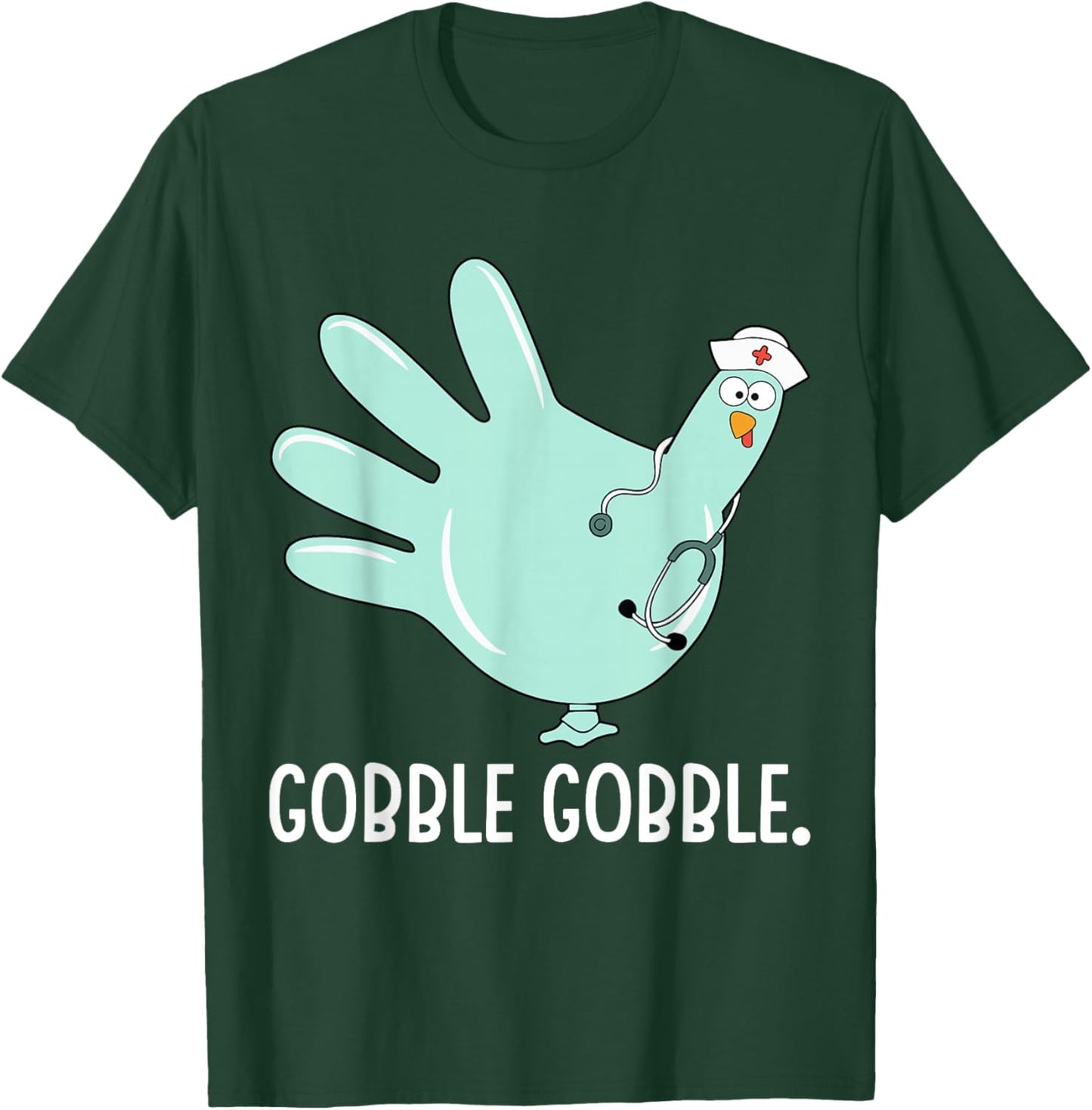 Turkey Scrubs Rubber Gloves Nurse Fall Nursing Thanksgiving T-Shirt - T-Shirt | Forest