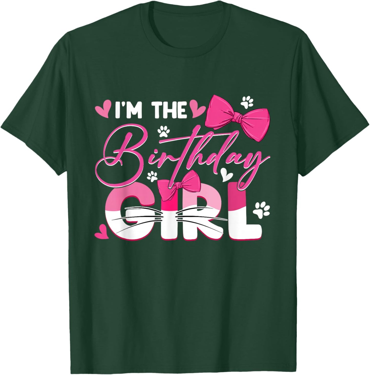 I'm The Birthday Girl Cat Kitty Family Matching Party T-Shirt - T-Shirt | Forest