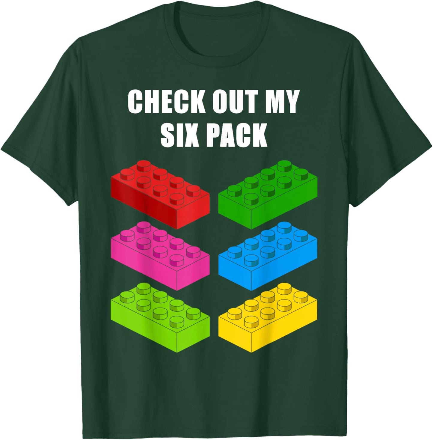 Check Out My Six Pack Funny idea for Building Blocks Lovers T-Shirt - T-Shirt | Forest