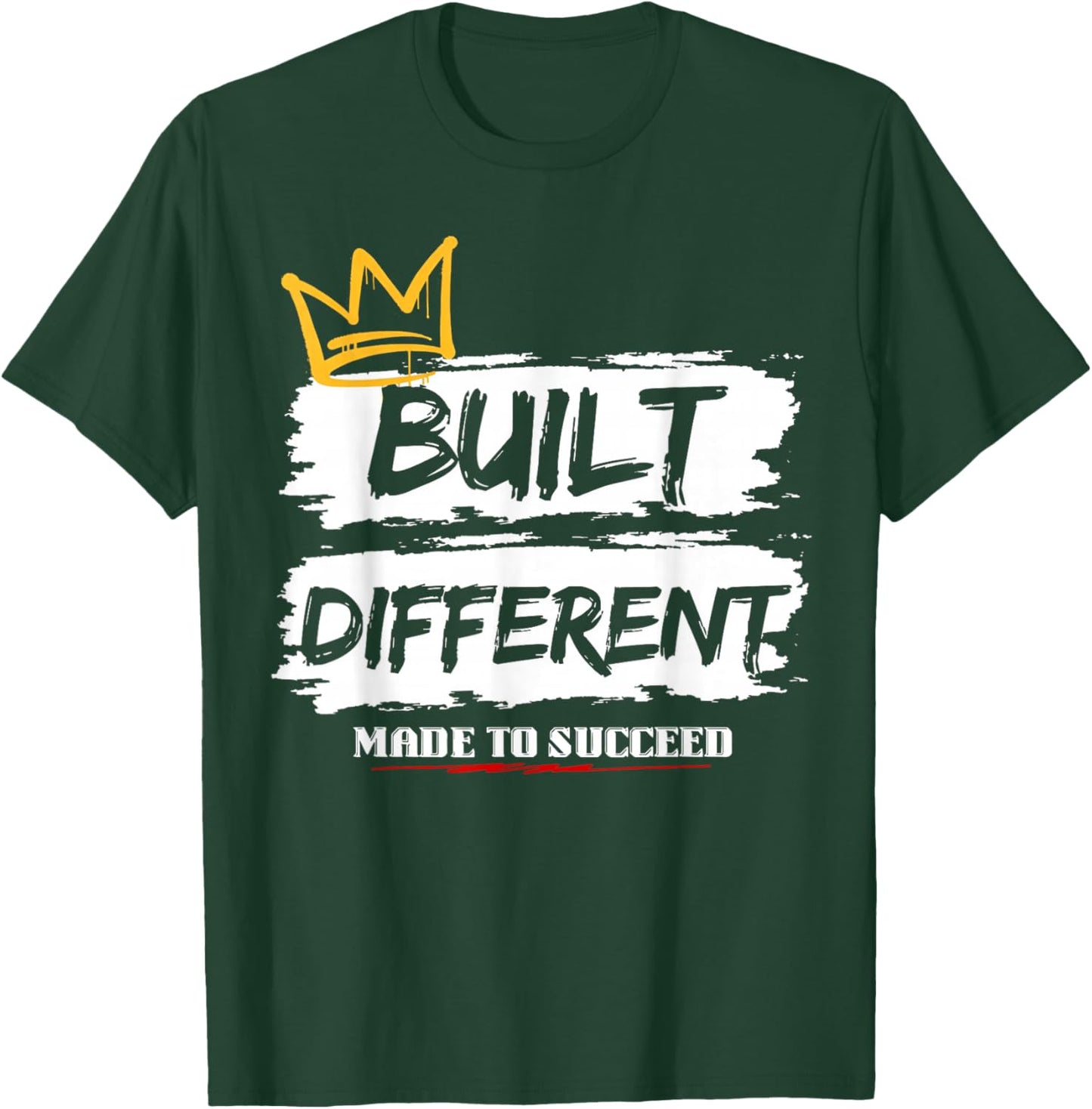 Built Different Made to Succeed T-Shirt - T-Shirt | Forest