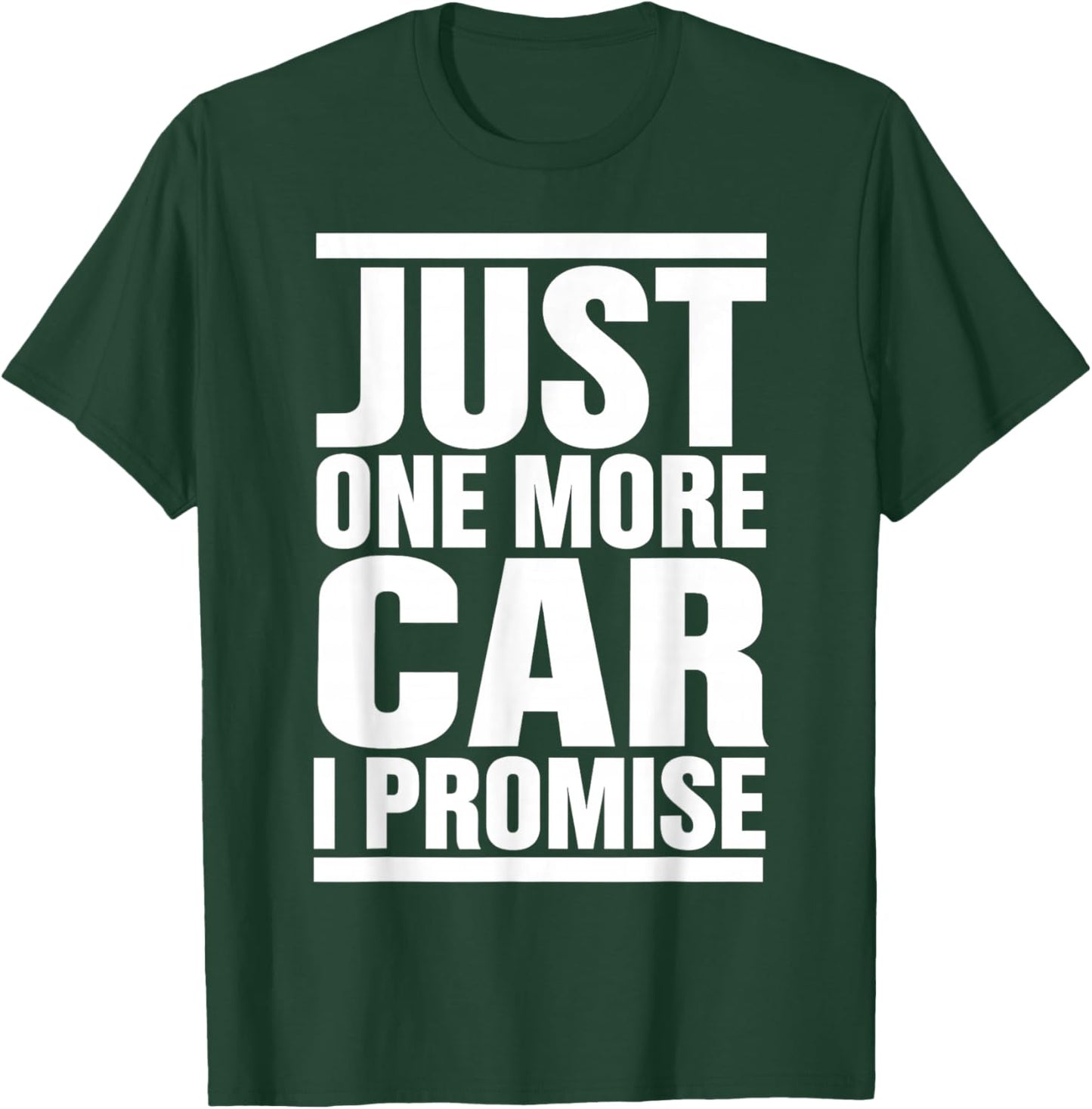 Just One More Car I Promise - Funny fingers crossed in Back T-Shirt - T-Shirt | Forest