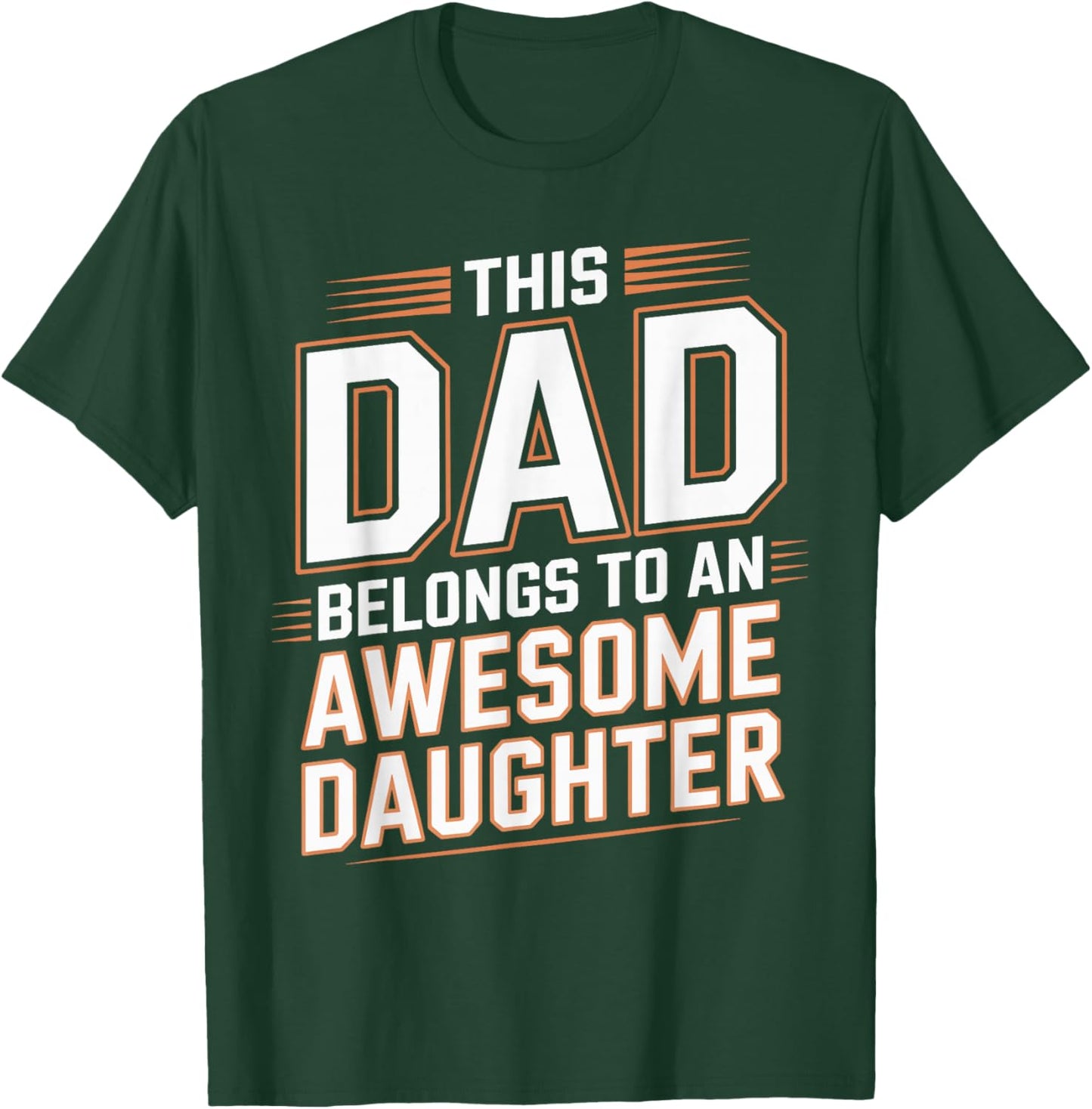 This Dad Belongs to an Awesome Daughter Funny Fathers Day T-Shirt - T-Shirt | Forest