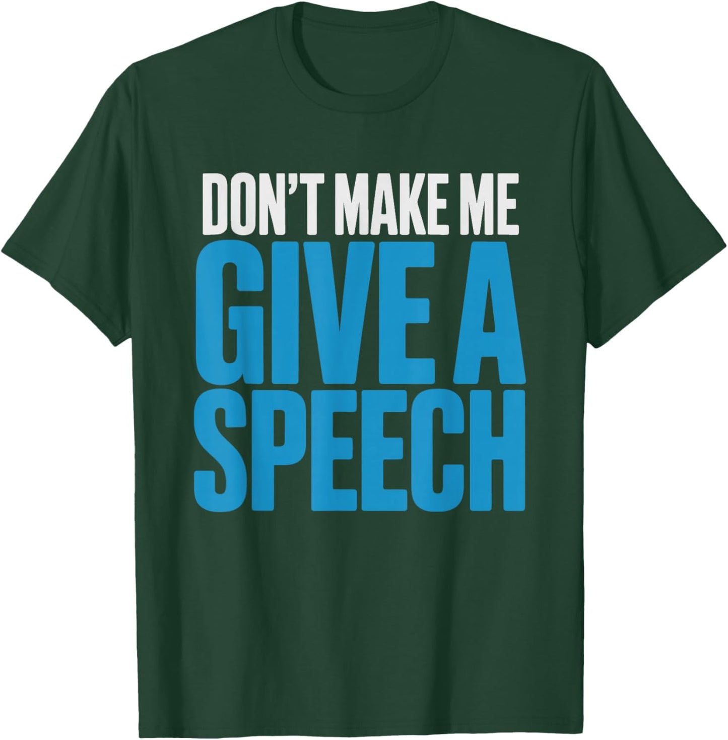Brother Bride Dont Make Speech Funny Brides Wedding Party T-Shirt - T-Shirt | Forest