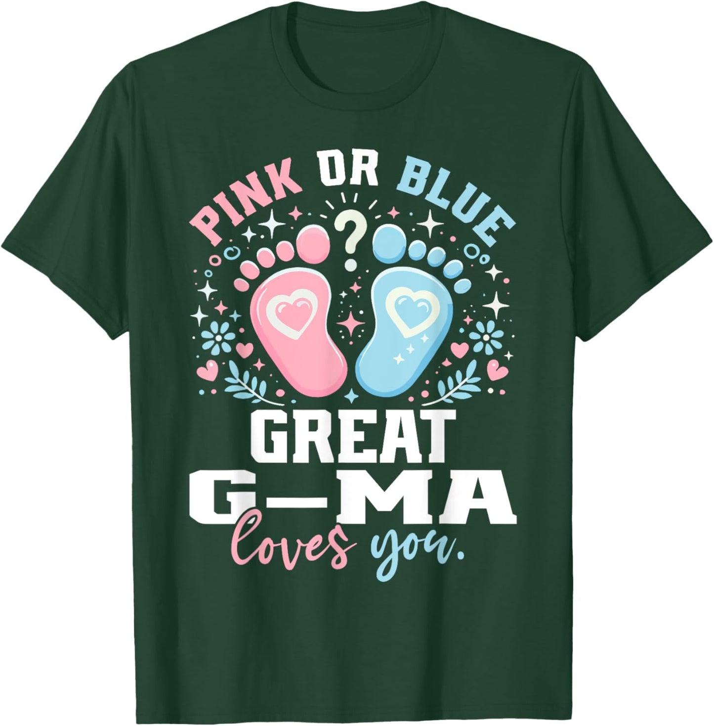 Pink or Blue Great G-Ma Footprints Gender Reveal T-Shirt - T-Shirt | Forest