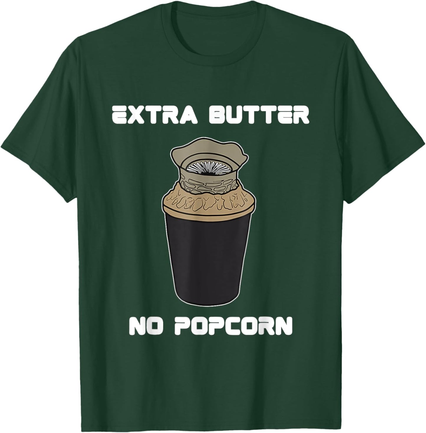 Funny Meme Extra Butter No Popcorn Dune Popcorn Bucket T-Shirt - T-Shirt | Forest