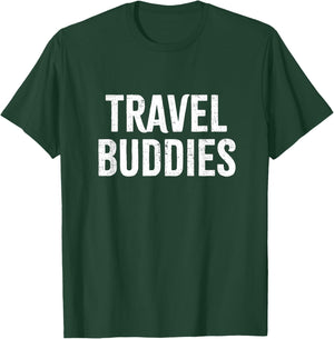 Travel Buddies Traveling Traveler Vacation Trip Road 2024 T-Shirt - T-Shirt | Forest