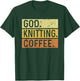 God Knitting Coffee Jesus Yarn Crochet Knitter T-Shirt - T-Shirt | Forest