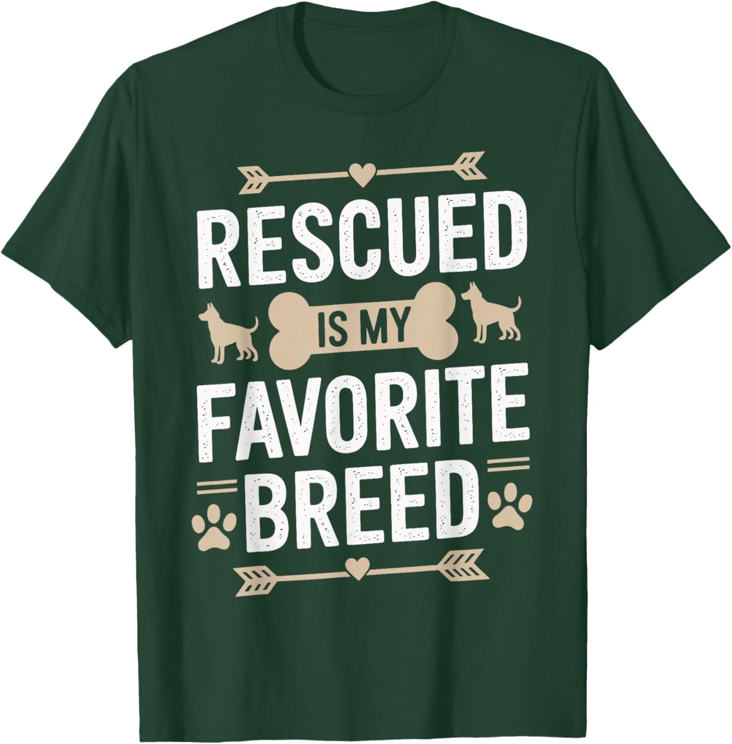 Rescued Is My Favorite Breed T-Shirt - T-Shirt | Forest