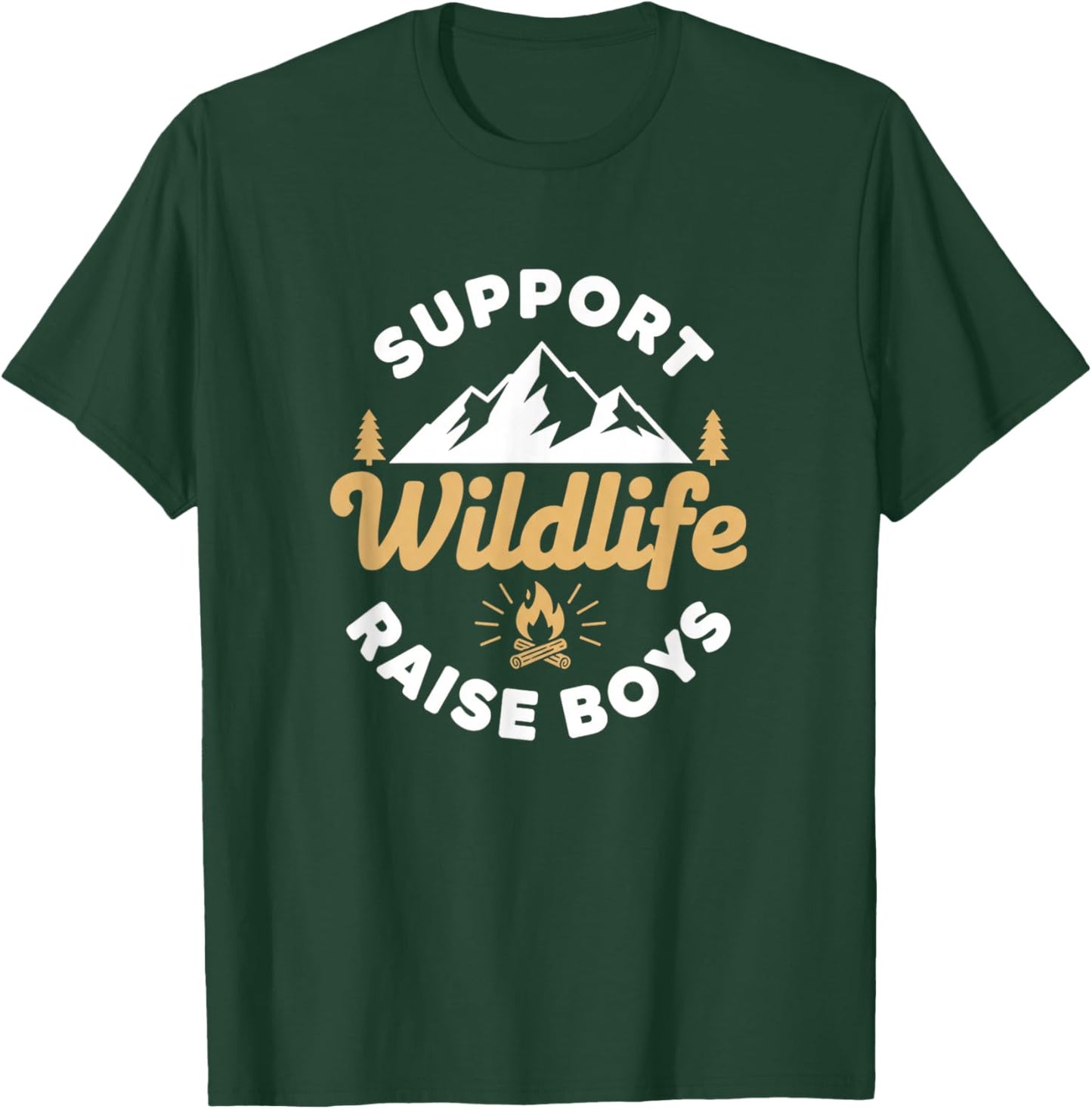 Parent Support Wildlife Raise Boys - Mom Dad Outdoors T-Shirt - T-Shirt | Forest