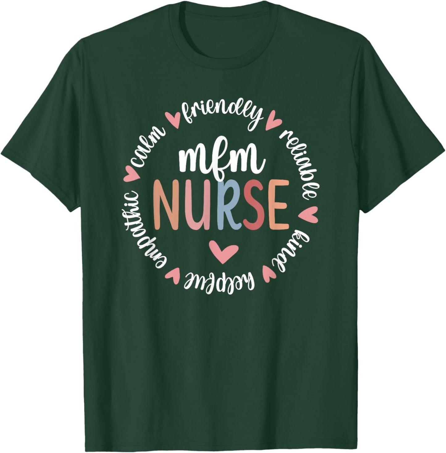 MFM Nurse Appreciation Circle Maternal Fetal Medicine Nurse T-Shirt - T-Shirt | Forest