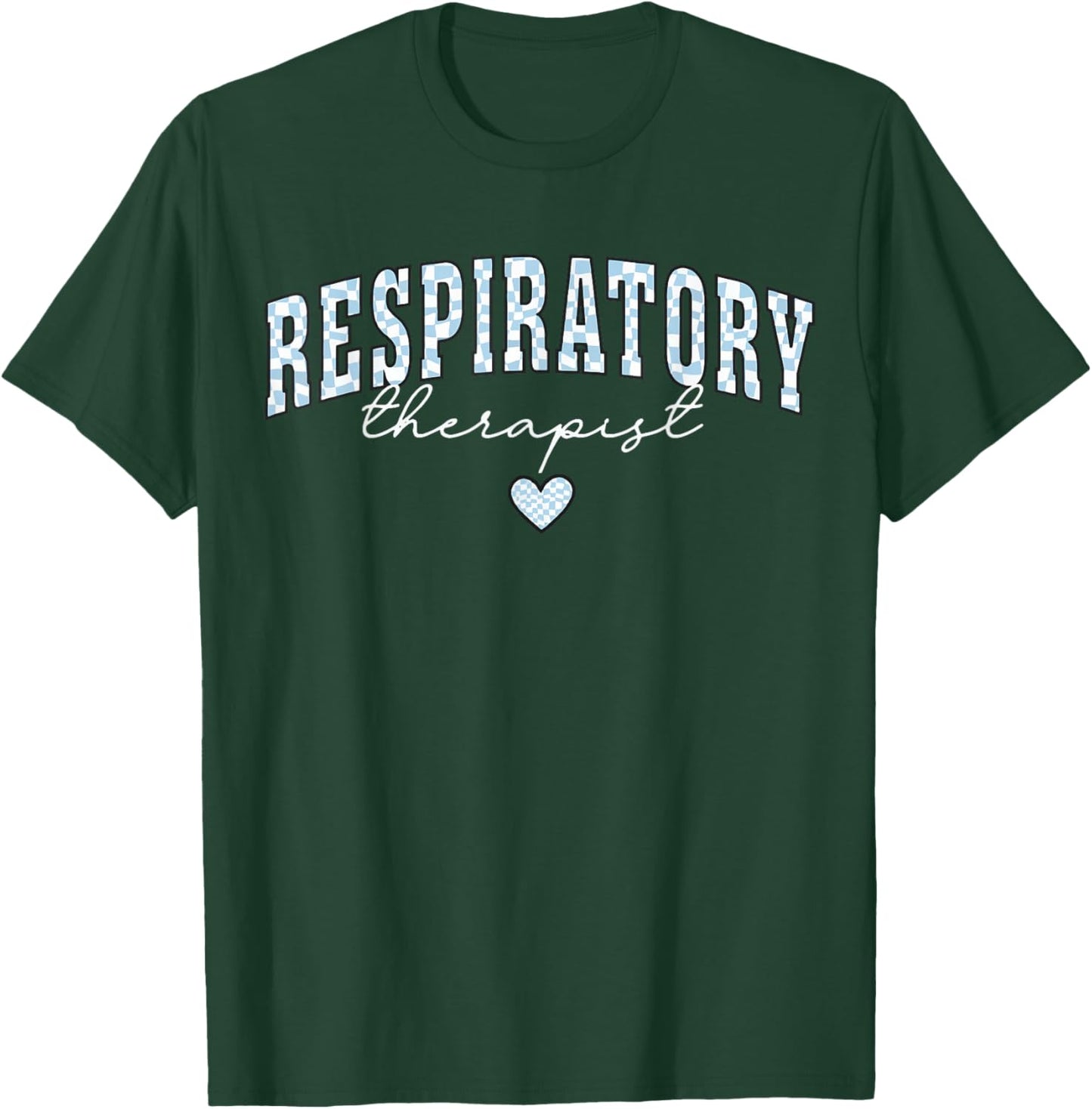 Respiratory Therapist Healthcare Rt Therapy Worker Medical T-Shirt - T-Shirt | Forest