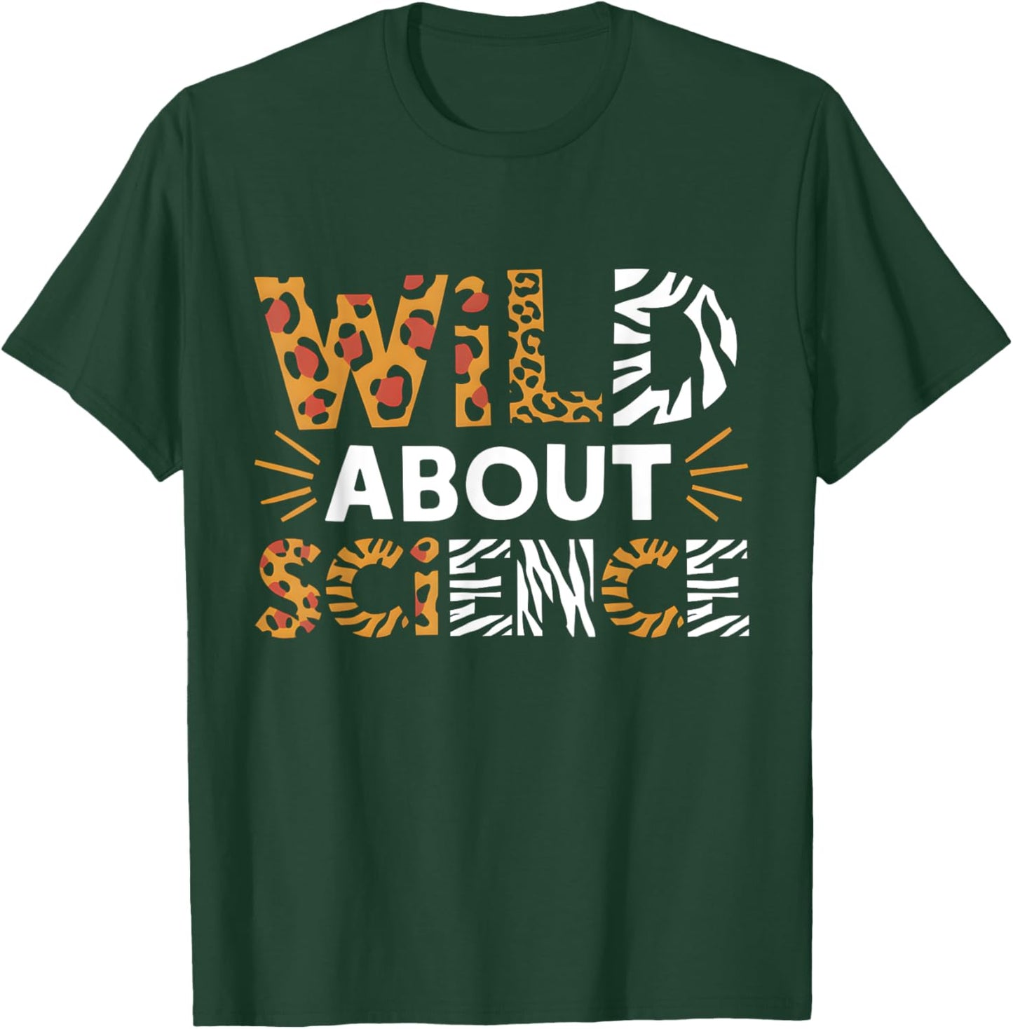Wild About Science Teacher Animal Print Appreciation T-Shirt - T-Shirt | Forest