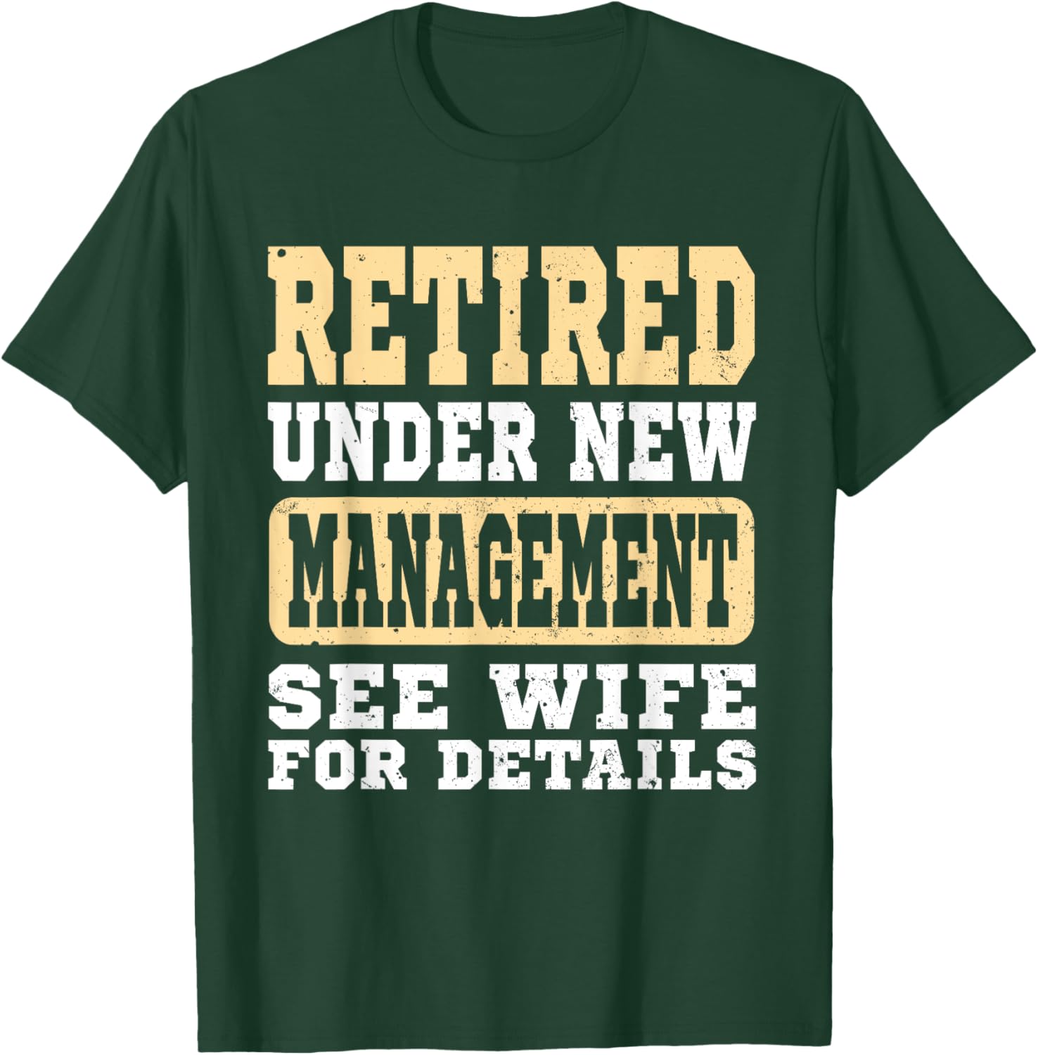 Retirement Retired Under New Management See Wife Vintage Men T-Shirt - T-Shirt | Forest