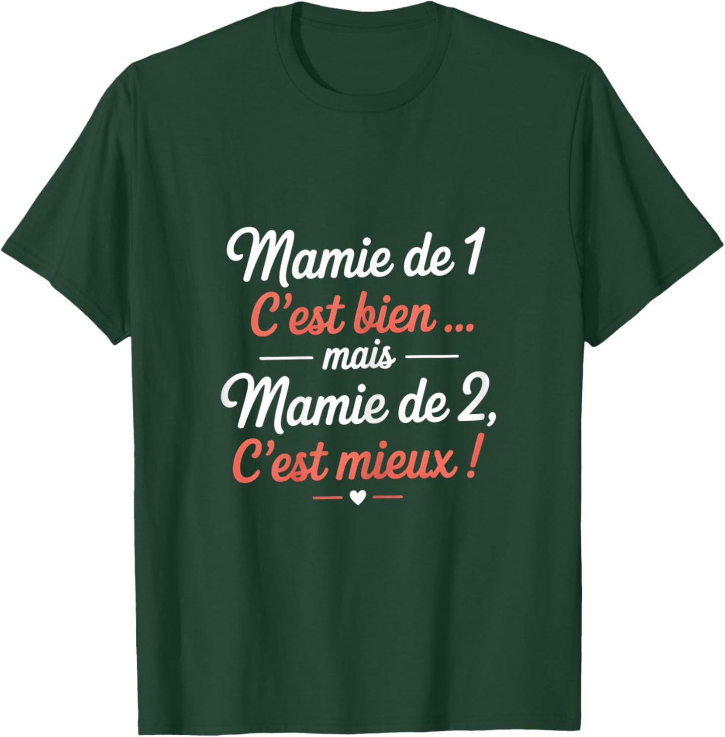 Mamie De 1 C'est Bien mais Mamie De 2 C'est Mieux Grossesse T-Shirt - T-Shirt | Forest