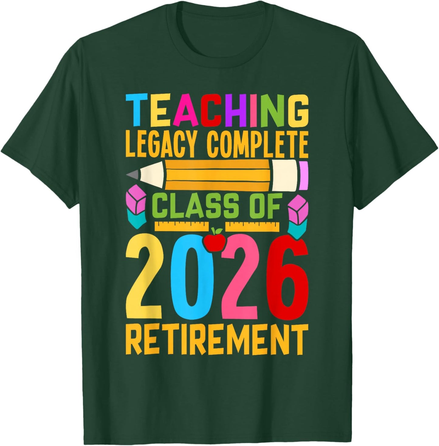 Groovy Teaching Legacy Complete Class of 2026 Retirement T-Shirt - T-Shirt | Forest