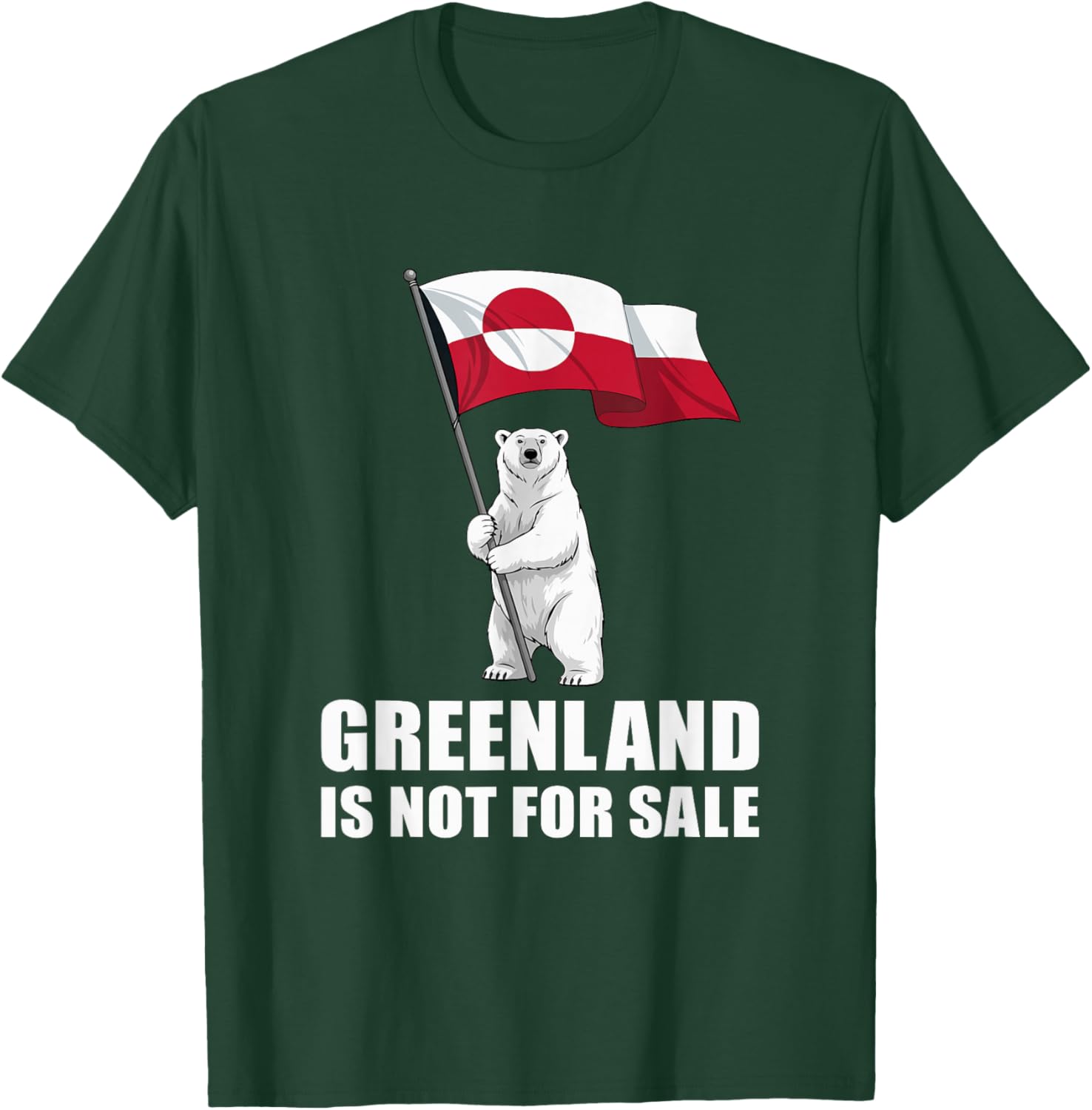 Greenland Stands Greenland Flag Bear Greenlanders T-Shirt - T-Shirt | Forest