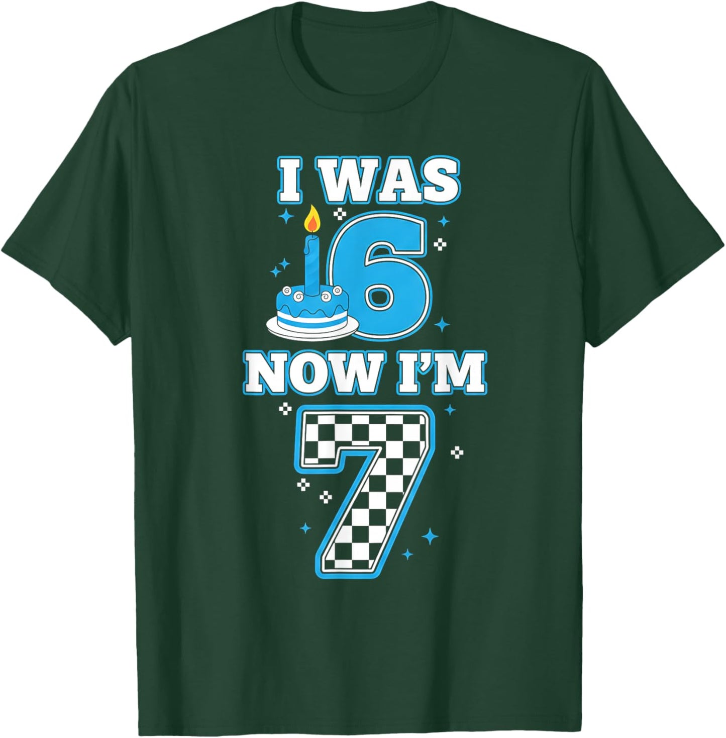 7 Years Old Birthday I was 6 Now I'm 7 6 7 Birthday Kids Boy T-Shirt - T-Shirt | Forest