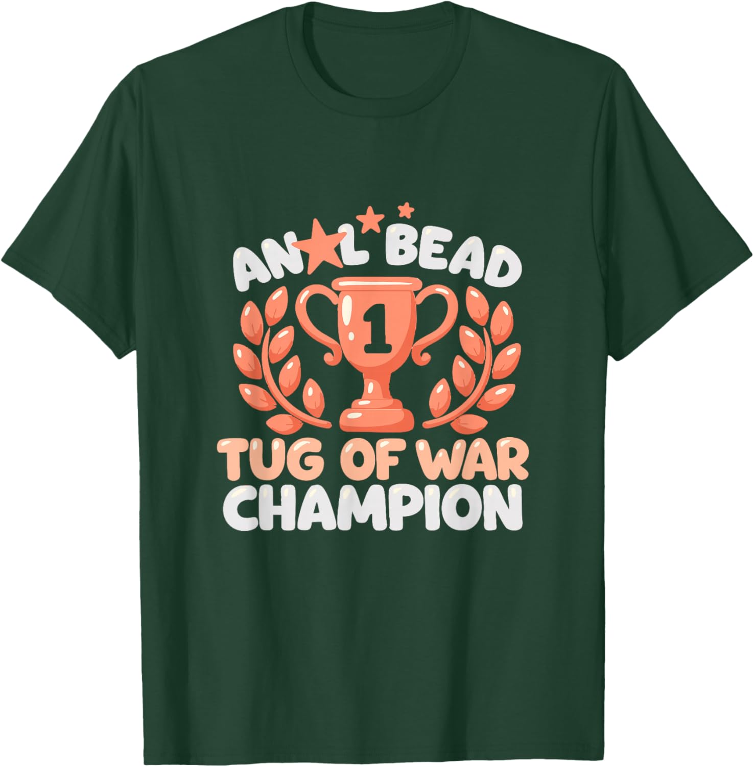 Bead Tug of War Champion Funny Humor T-Shirt - T-Shirt | Forest