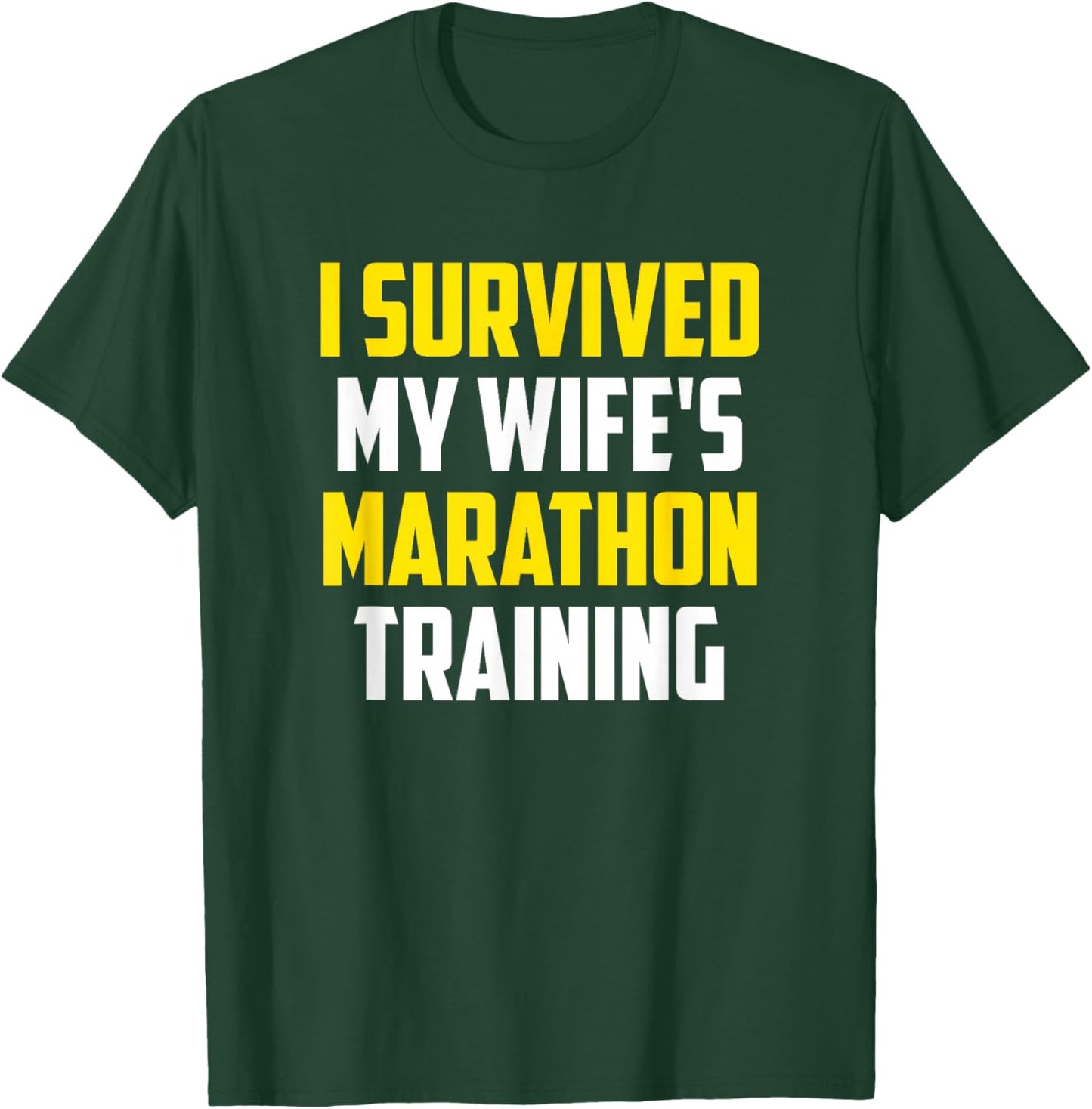 Runner Spouse Apparel - I Survived My Wife's Marathon Training - Men's Black Funny Training - Small - - Short Sleeve T-Shirt - T-Shirt | Forest