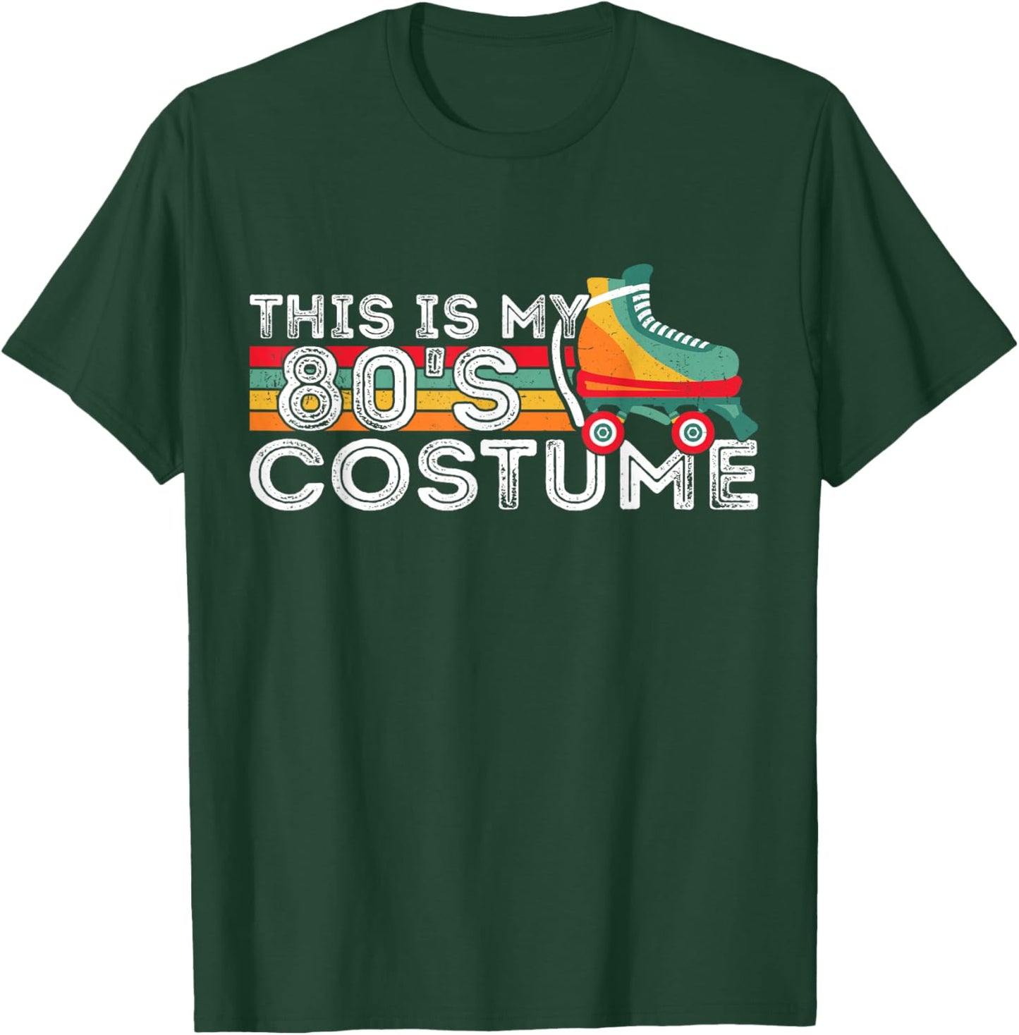 Roller Skates Retro This Is My 80's Costume 80s Themed Party T-Shirt - T-Shirt | Forest