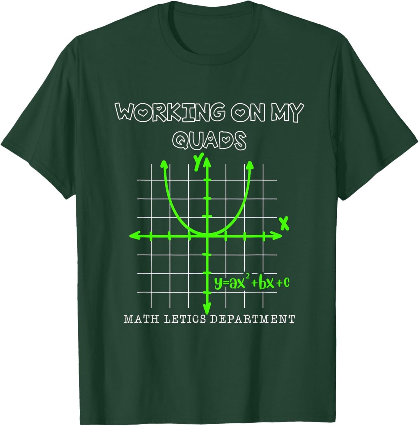Mathletics Working On My Quads Algebra T-Shirt - T-Shirt | Forest