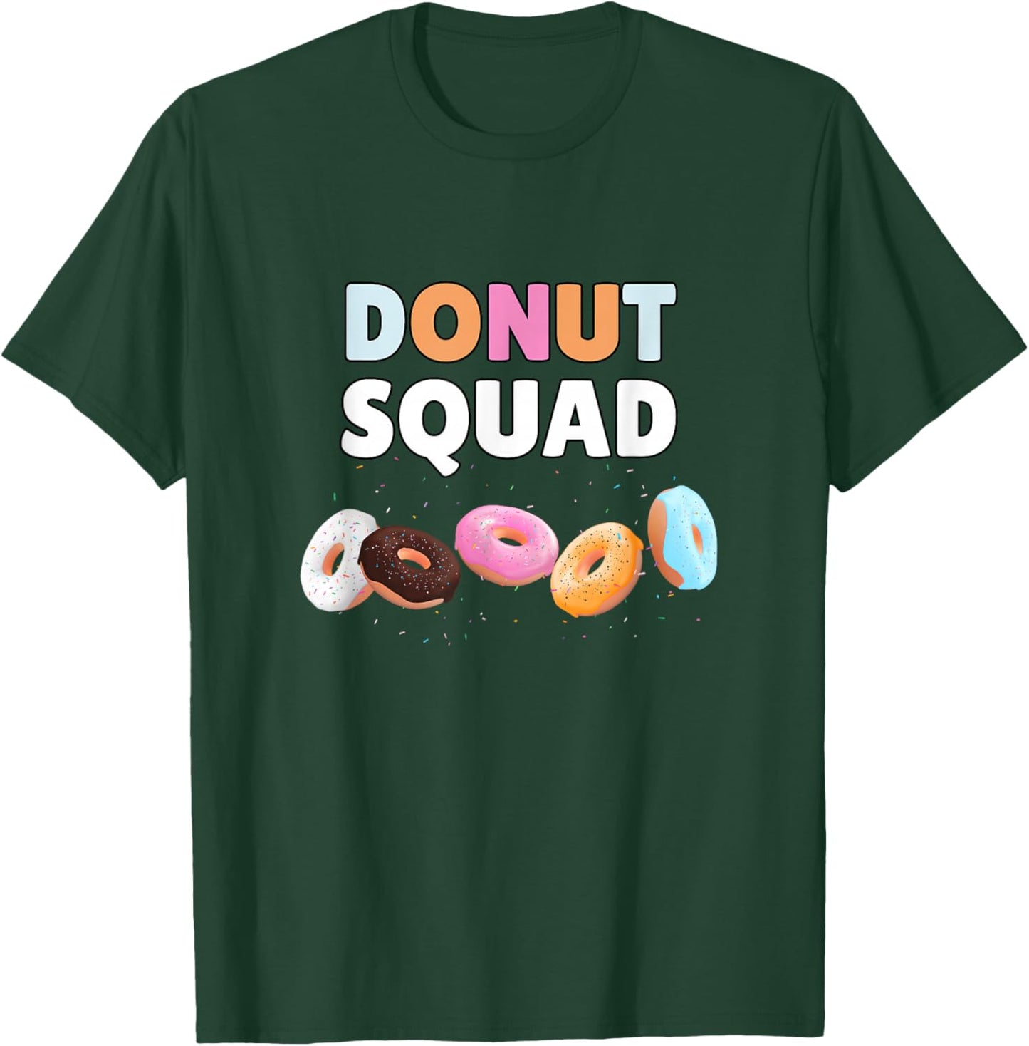 Donut Squad Funny Donut Lover Humor T-Shirt - T-Shirt | Forest