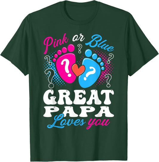 Pink or Blue Great Papa Love You Baby Gender Reveal T-Shirt - T-Shirt | Forest