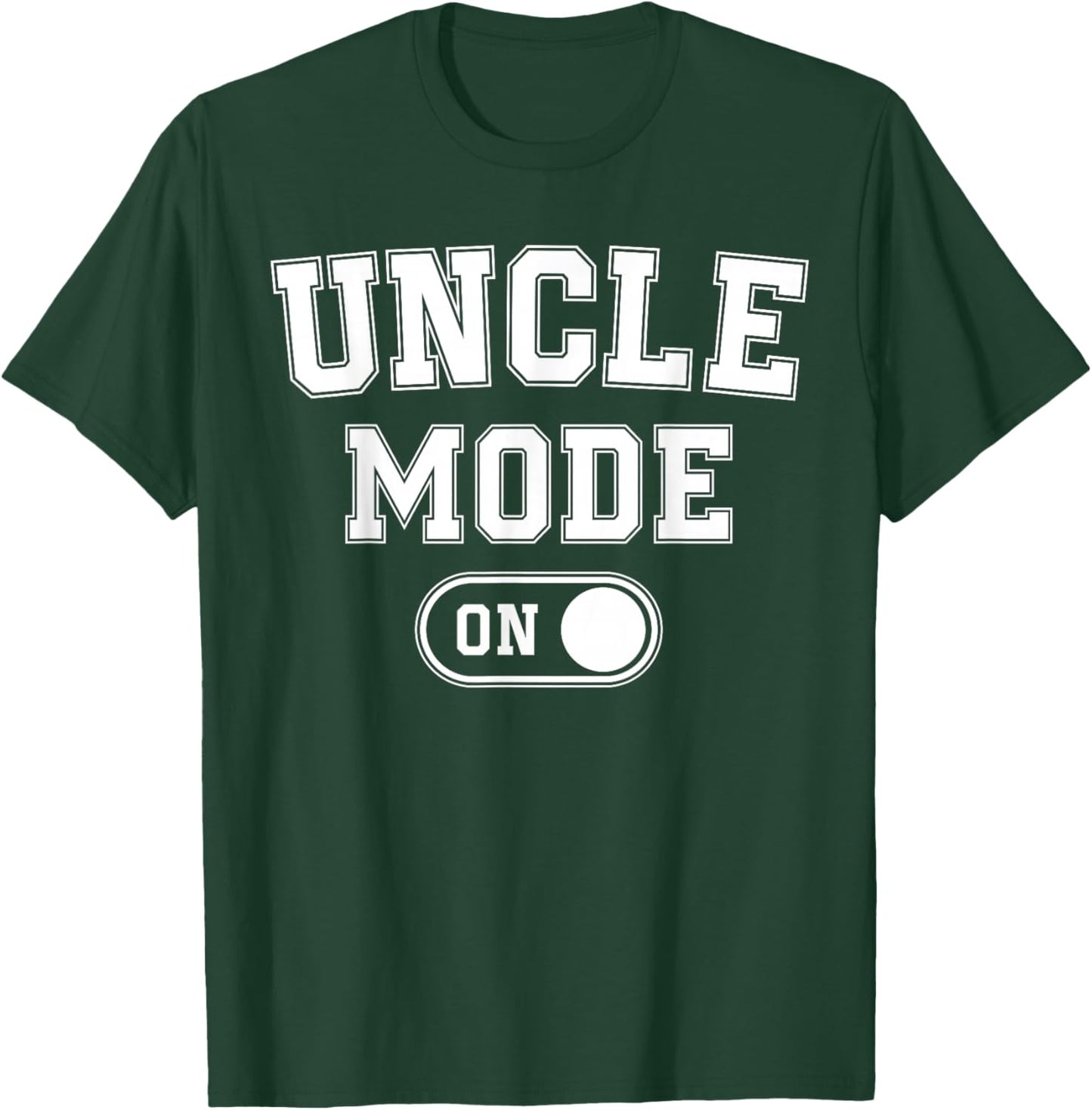 Uncle Mode On Funny Soon To Be Gifts 1St Time Uncle T-Shirt - T-Shirt | Forest
