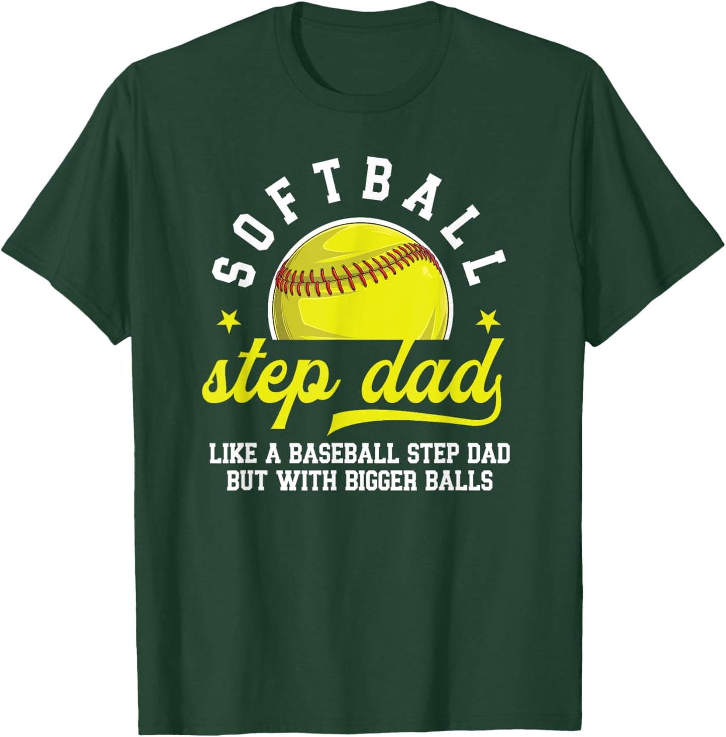 Funny Softball Step Dad Of A Softball Player Stepfather T-Shirt - T-Shirt | Forest