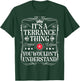 Terrance Name Its A Terrance Thing You Wouldn't Understand T-Shirt - T-Shirt | Forest