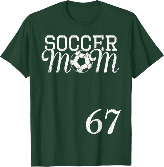 Soccer Mom Jersey Number 67 Favorite Player #67 Team T-Shirt - T-Shirt | Forest