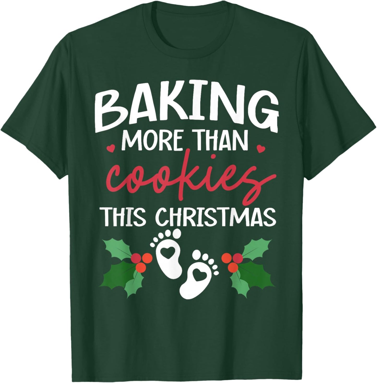 Baking More Than Cookies This Christmas Baby Announcement T-Shirt - T-Shirt | Forest