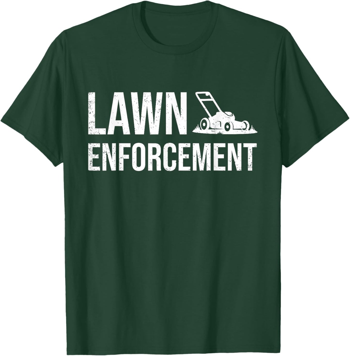 Lawn Enforcement Funny Gardener Gift Dad Farthers Day T-Shirt - T-Shirt | Forest