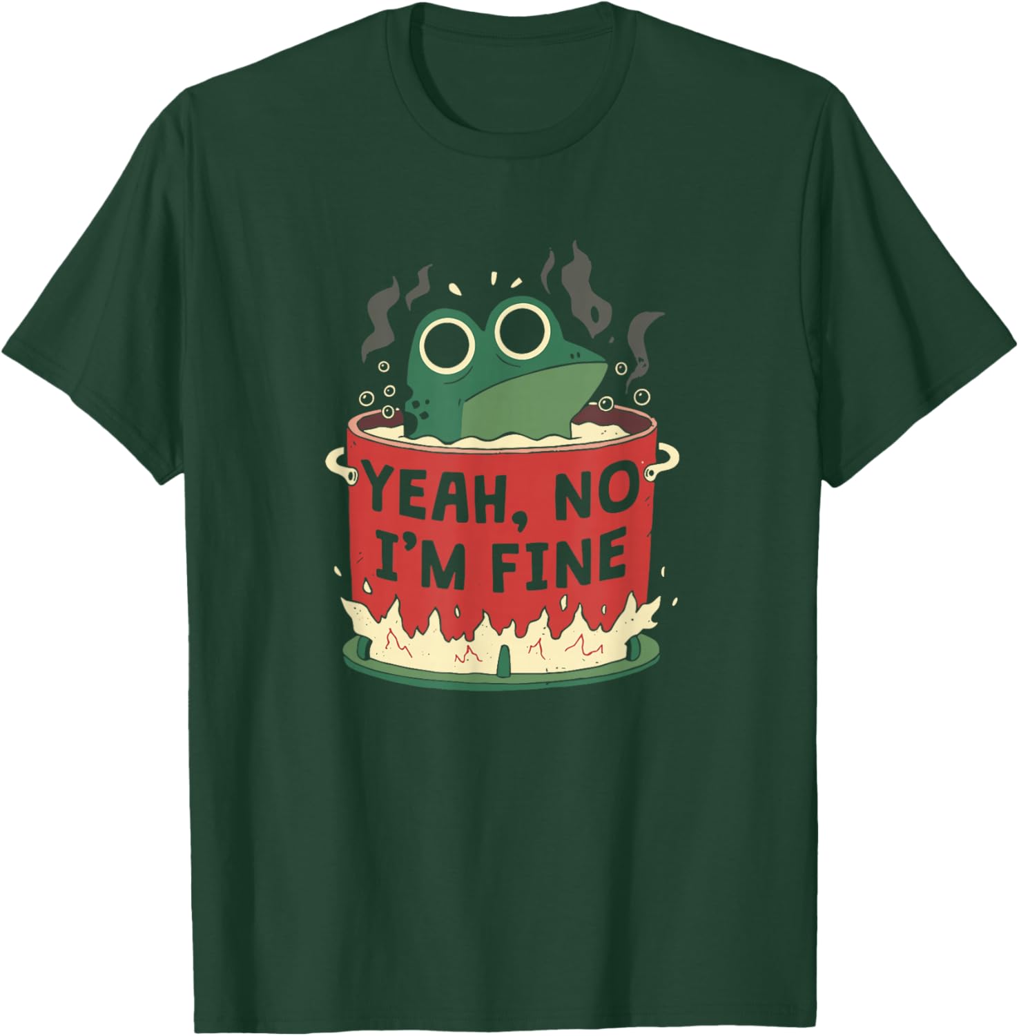 Yeah No I'm Fine Frog T-Shirt - T-Shirt | Forest