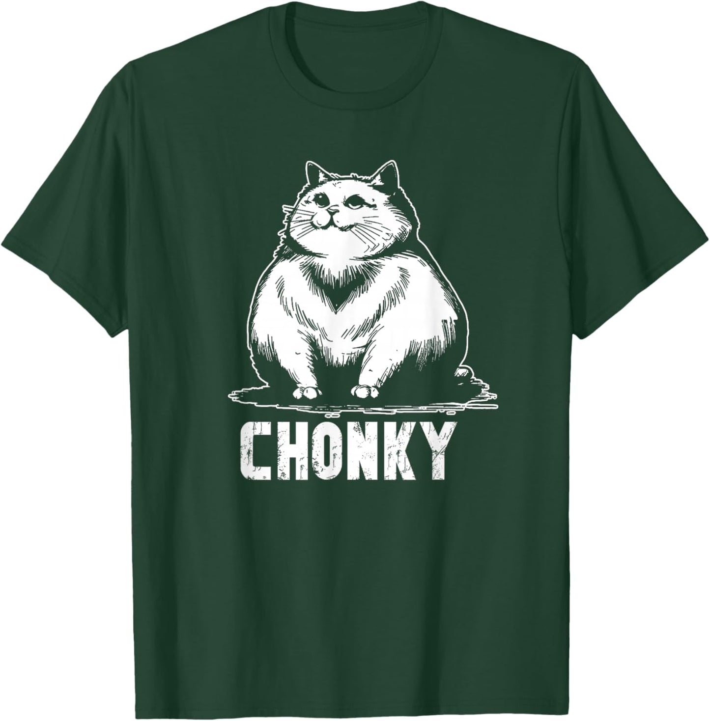 Chonk Fat and hairy cat cats kittens dad Graphic mom funny T-Shirt - T-Shirt | Forest