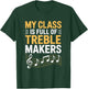 My Class is Full of Treble Makers, Music Teacher T-Shirt - T-Shirt | Forest