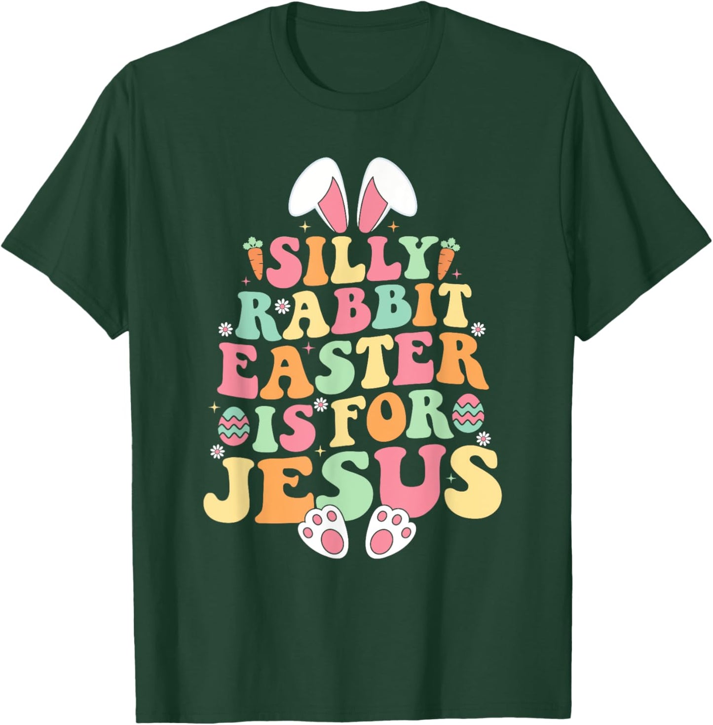 Silly Rabbit Easter Is For Jesus Christian Toddler Girls T-Shirt - T-Shirt | Forest