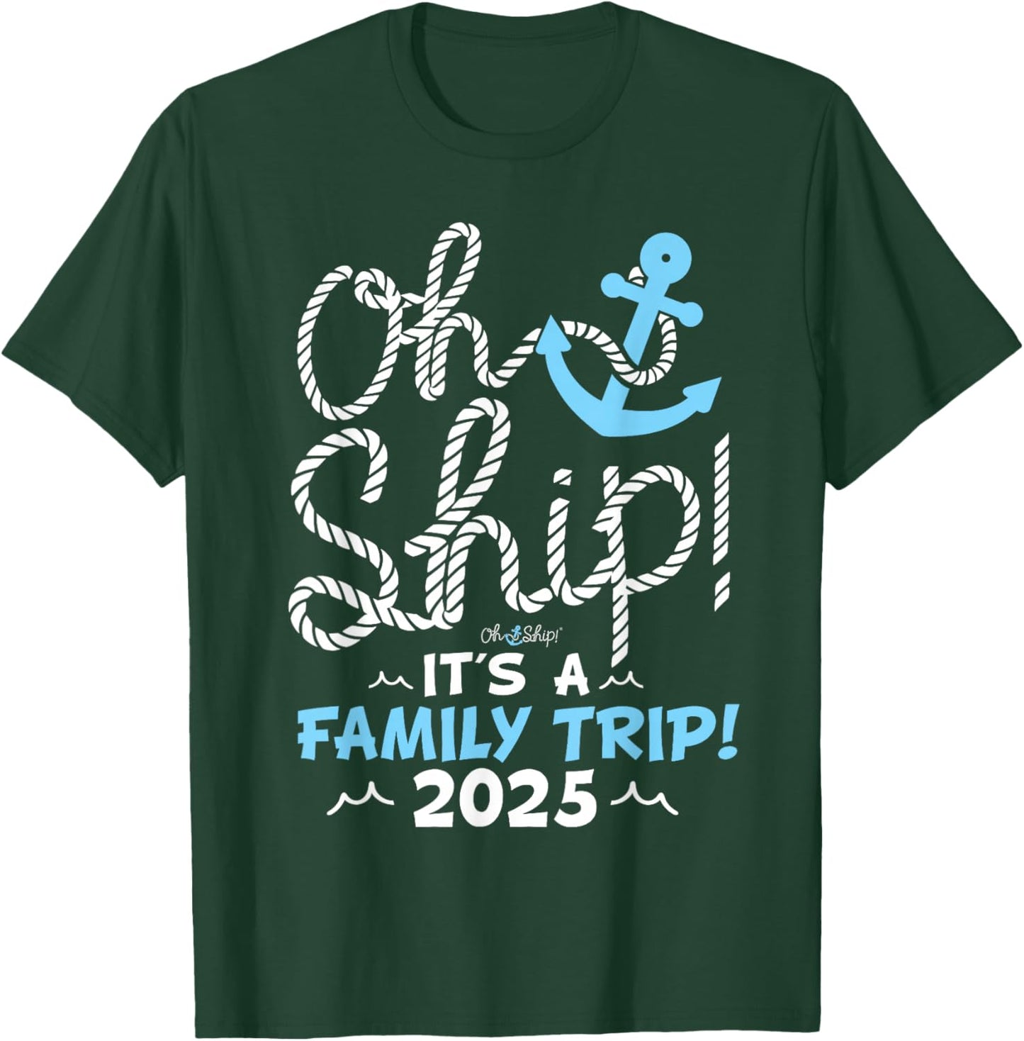 It's a Family Trip 2025, Group Matching Family 2025 Cruise T-Shirt - T-Shirt | Forest