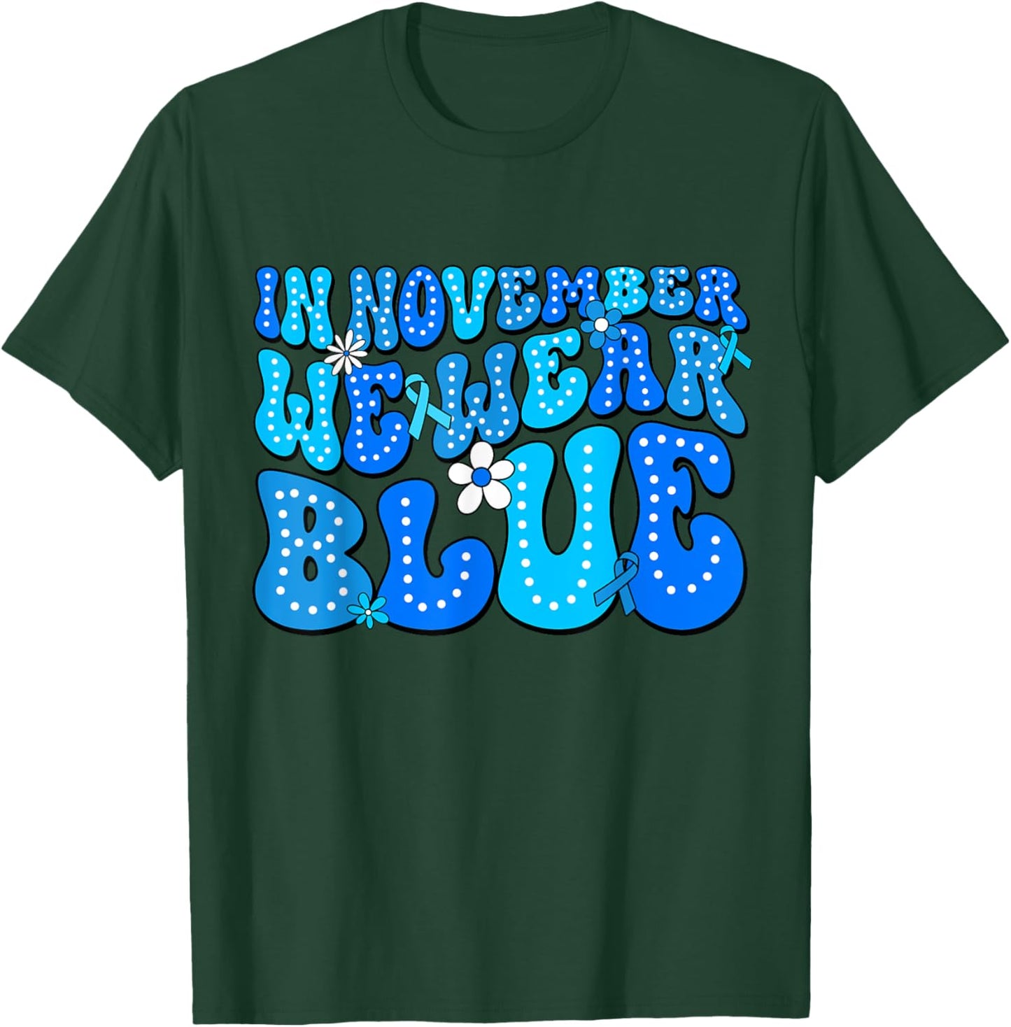 In November We Wear Blue Diabetes Awareness Men Women T-Shirt - T-Shirt | Forest