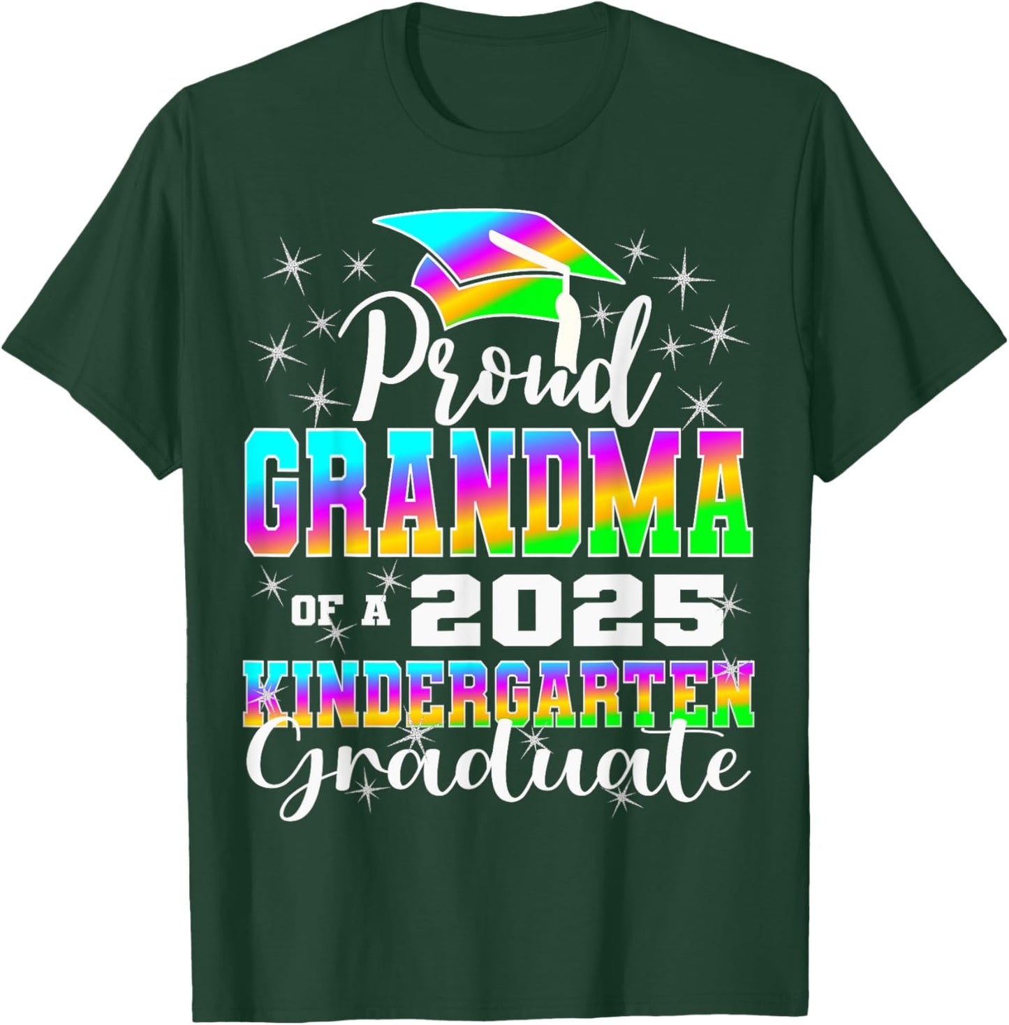Proud Grandma of Kindergarten Graduate 2025 Graduation T-Shirt - T-Shirt | Forest