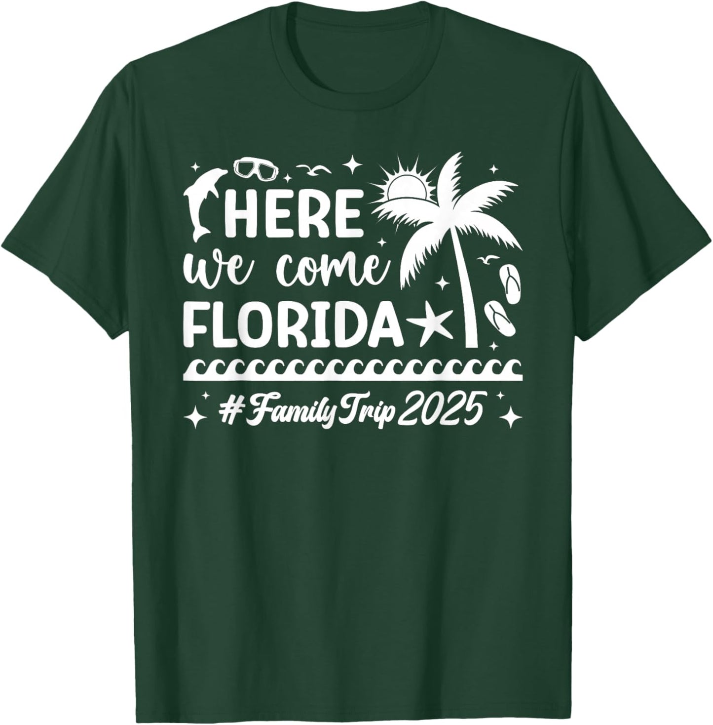 Here We Come Florida Family Trip 2025 Florida Vacation T-Shirt - T-Shirt | Forest