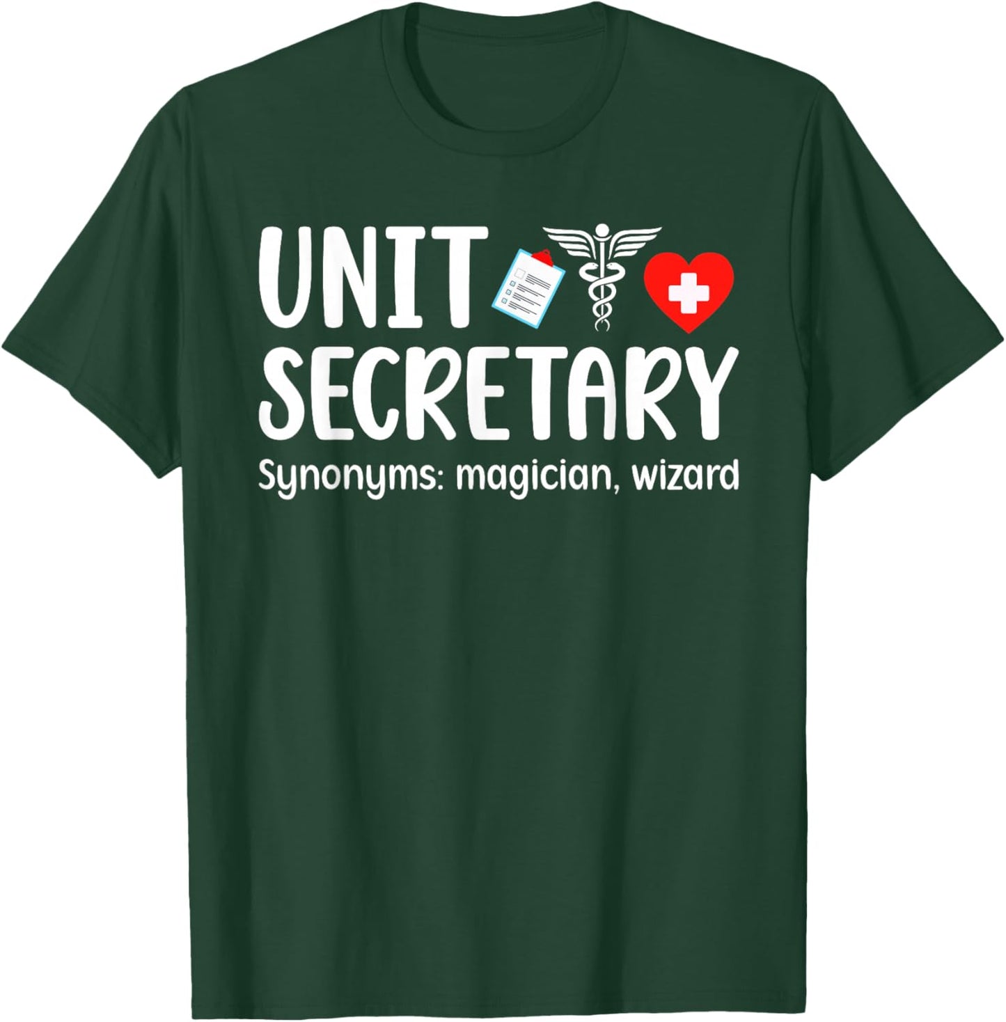 Unit Secretary Definition Unit Secretary T-Shirt - T-Shirt | Forest