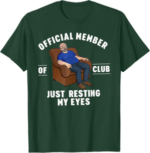 Official Member of Club Just Resting My Eyes Father's Day T-Shirt - T-Shirt | Forest