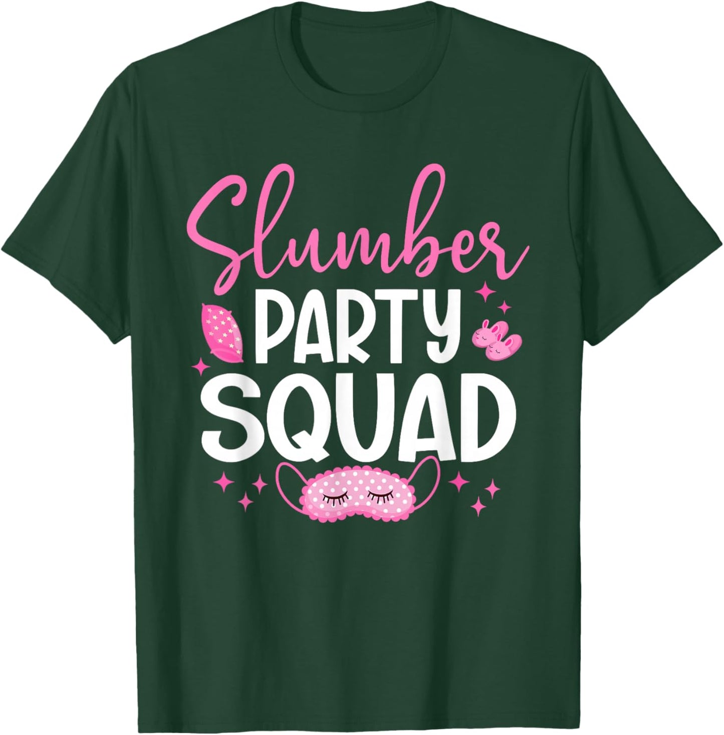 Girls Slumber Party Squad Sleepover Matching Pajama T-Shirt - T-Shirt | Forest